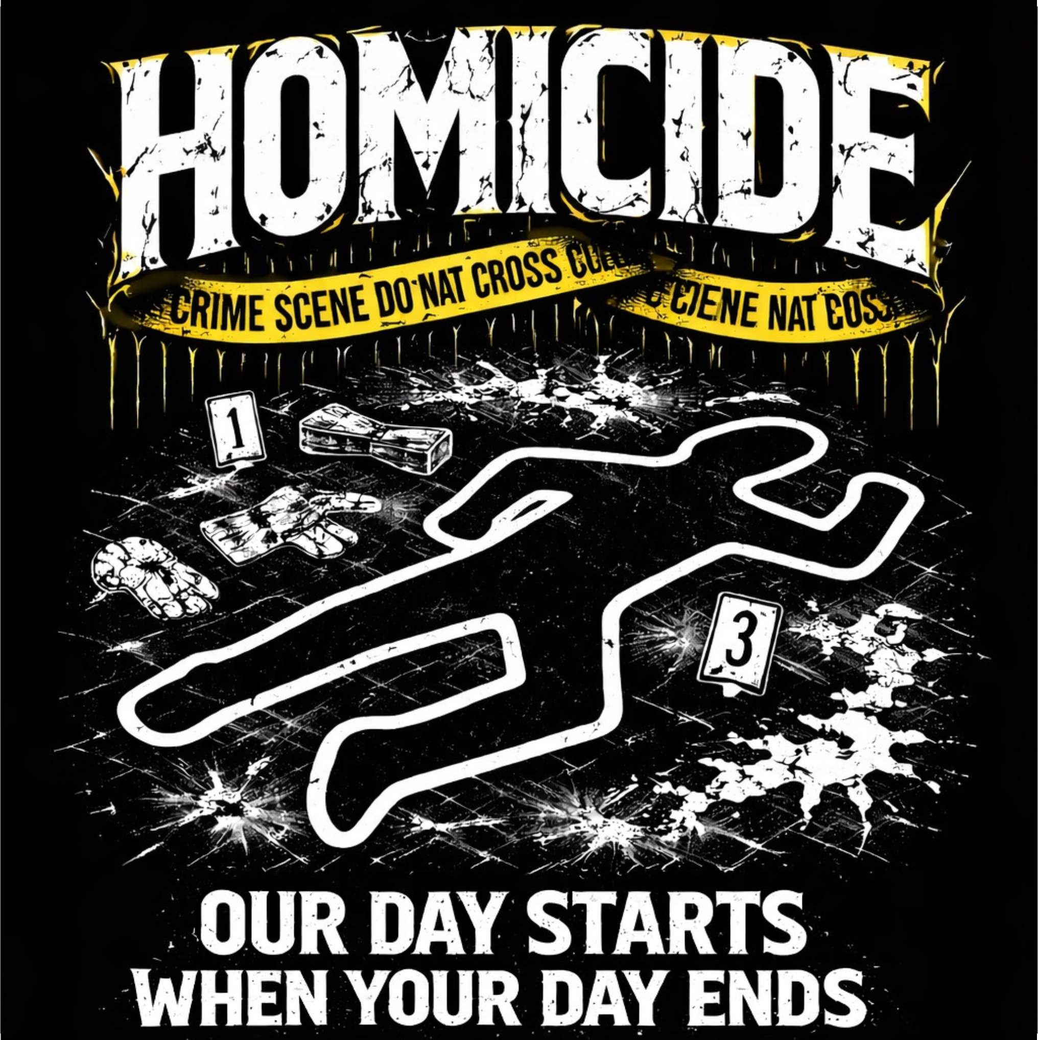 Homicide – Our Day Starts When Your Day Ends T-Shirt